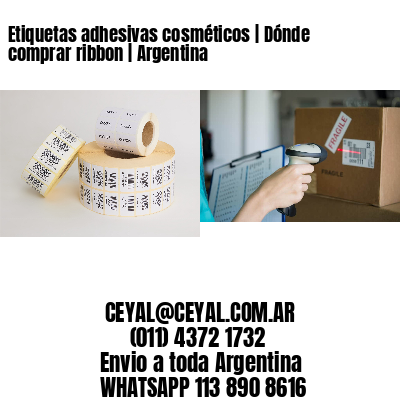 Etiquetas adhesivas cosméticos | Dónde comprar ribbon | Argentina