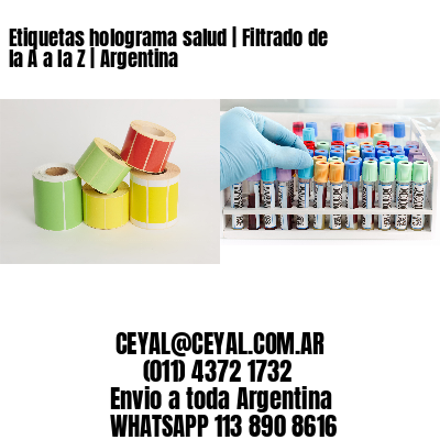 Etiquetas holograma salud | Filtrado de la A a la Z | Argentina