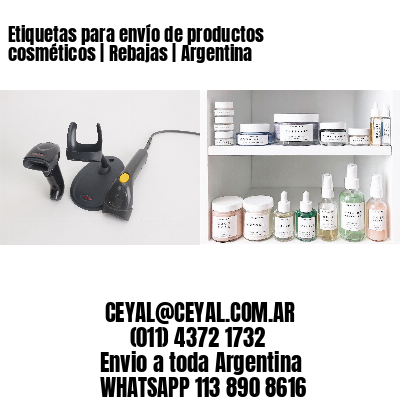 Etiquetas para envío de productos cosméticos | Rebajas | Argentina