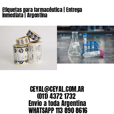 Etiquetas para farmacéutica | Entrega inmediata | Argentina