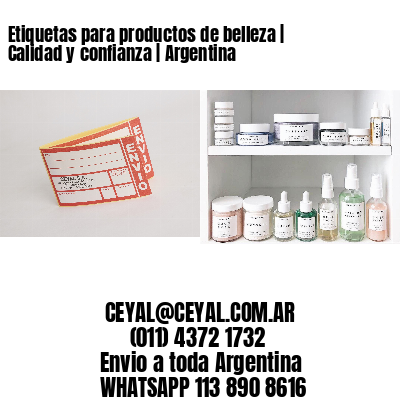 Etiquetas para productos de belleza | Calidad y confianza | Argentina