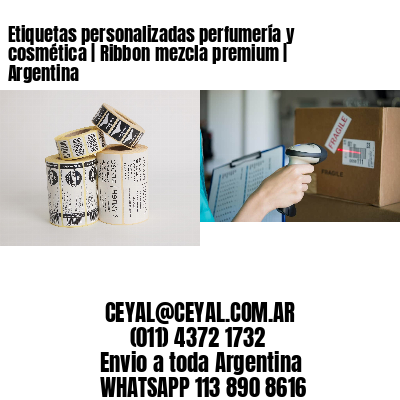 Etiquetas personalizadas perfumería y cosmética | Ribbon mezcla premium | Argentina