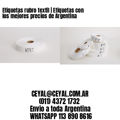 Etiquetas rubro textil | Etiquetas con los mejores precios de Argentina