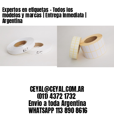 Expertos en etiquetas – Todos los modelos y marcas | Entrega inmediata | Argentina