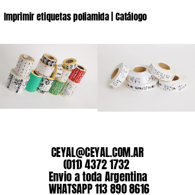Imprimir etiquetas poliamida | Catálogo