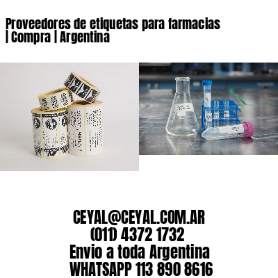 Proveedores de etiquetas para farmacias | Compra | Argentina