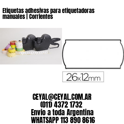Etiquetas adhesivas para etiquetadoras manuales | Corrientes
