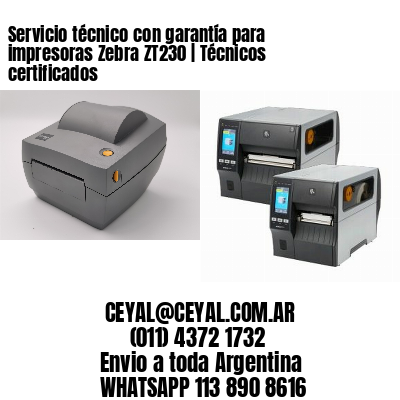 Servicio técnico con garantía para impresoras Zebra ZT230 | Técnicos certificados