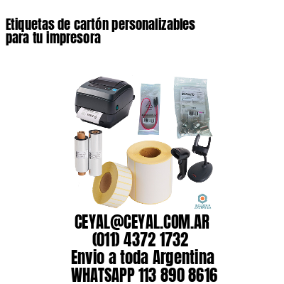 Etiquetas de cartón personalizables para tu impresora