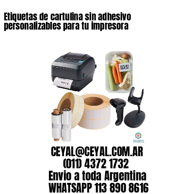 Etiquetas de cartulina sin adhesivo personalizables para tu impresora