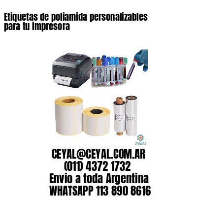 Etiquetas de poliamida personalizables para tu impresora