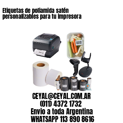 Etiquetas de poliamida satén personalizables para tu impresora