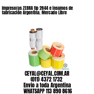 Impresoras ZEBRA tlp 2844 e insumos de fabricación Argentina. Mercado Libre
