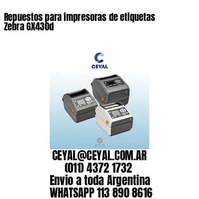 Repuestos para impresoras de etiquetas Zebra GX430d