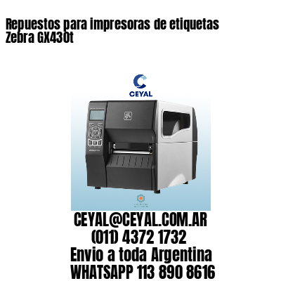 Repuestos para impresoras de etiquetas Zebra GX430t