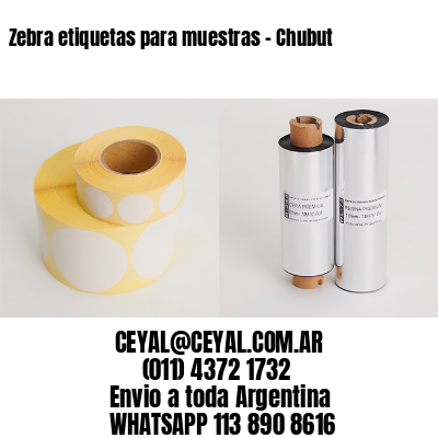 Zebra etiquetas para muestras – Chubut