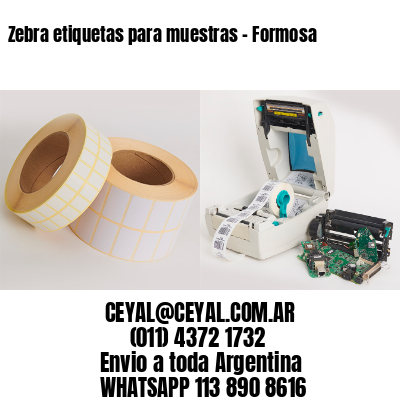 Zebra etiquetas para muestras – Formosa