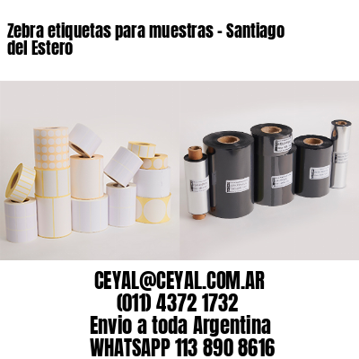Zebra etiquetas para muestras – Santiago del Estero