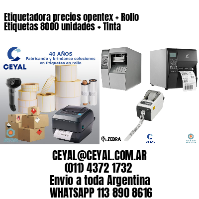Etiquetadora precios opentex + Rollo Etiquetas 8000 unidades + Tinta