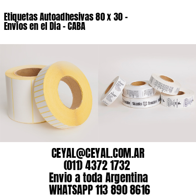 Etiquetas Autoadhesivas 80 x 30 – Envíos en el Dia – CABA