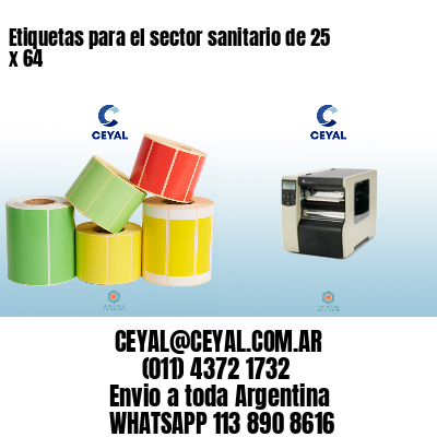 Etiquetas para el sector sanitario de 25 x 64