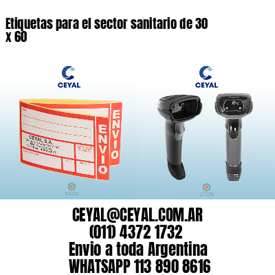 Etiquetas para el sector sanitario de 30 x 60