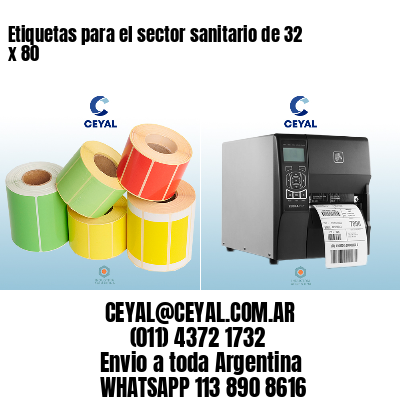 Etiquetas para el sector sanitario de 32 x 80