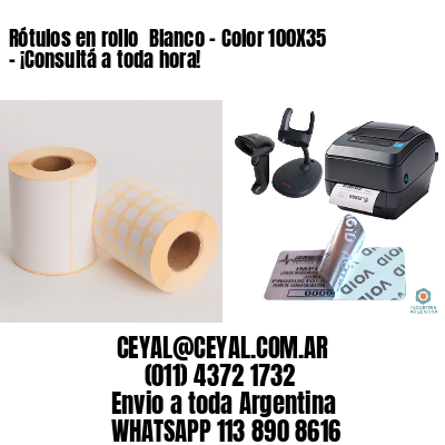 Rótulos en rollo  Blanco – Color 100X35 – ¡Consultá a toda hora!