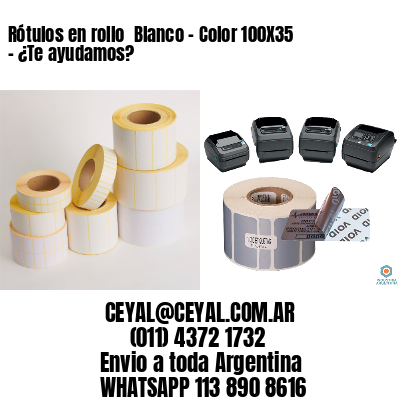 Rótulos en rollo  Blanco – Color 100X35 – ¿Te ayudamos?