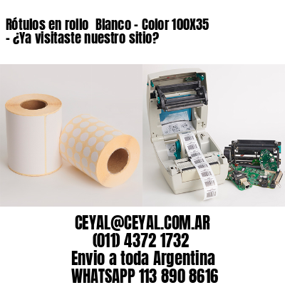 Rótulos en rollo  Blanco – Color 100X35 – ¿Ya visitaste nuestro sitio?