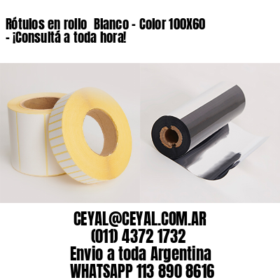 Rótulos en rollo  Blanco – Color 100X60 – ¡Consultá a toda hora!