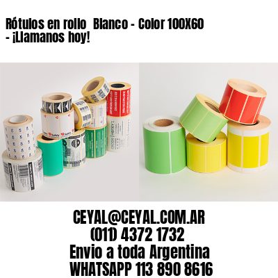 Rótulos en rollo  Blanco – Color 100X60 – ¡Llamanos hoy!