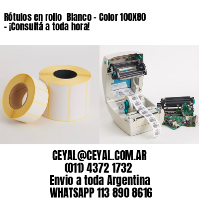 Rótulos en rollo  Blanco – Color 100X80 – ¡Consultá a toda hora!