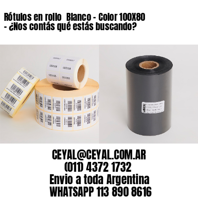 Rótulos en rollo  Blanco – Color 100X80 – ¿Nos contás qué estás buscando?