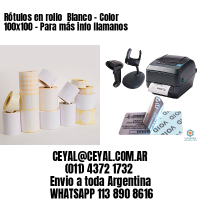 Rótulos en rollo  Blanco – Color 100×100 – Para más info llamanos