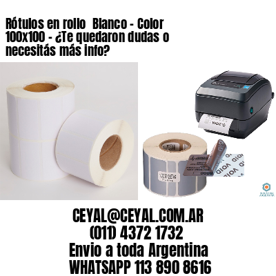 Rótulos en rollo  Blanco – Color 100×100 – ¿Te quedaron dudas o necesitás más info?