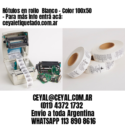 Rótulos en rollo  Blanco – Color 100×50 – Para más info entrá acá: ceyaletiquetado.com.ar