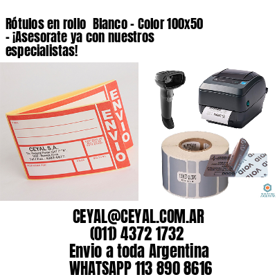 Rótulos en rollo  Blanco – Color 100×50 – ¡Asesorate ya con nuestros especialistas!