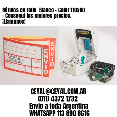 Rótulos en rollo  Blanco – Color 110×60 – Conseguí los mejores precios. ¡Llamanos!
