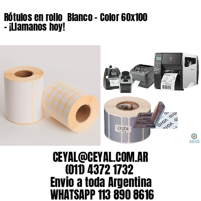 Rótulos en rollo  Blanco – Color 60×100 – ¡Llamanos hoy!