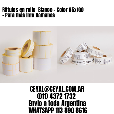 Rótulos en rollo  Blanco – Color 65×100 – Para más info llamanos