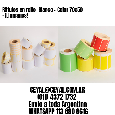 Rótulos en rollo  Blanco – Color 70×50 – ¡Llamanos!