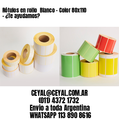 Rótulos en rollo  Blanco – Color 80×110 – ¿Te ayudamos?