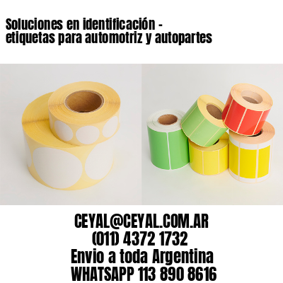 Soluciones en identificación – etiquetas para automotriz y autopartes