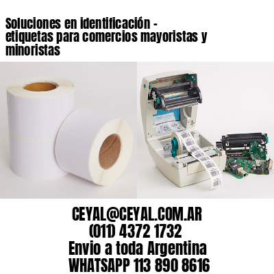 Soluciones en identificación – etiquetas para comercios mayoristas y minoristas