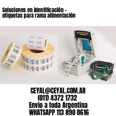 Soluciones en identificación – etiquetas para rama alimentación