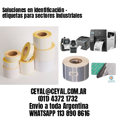 Soluciones en identificación – etiquetas para sectores industriales