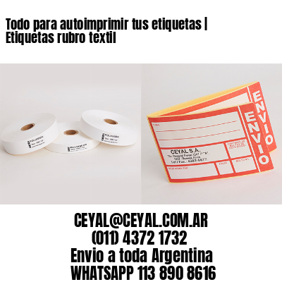 Todo para autoimprimir tus etiquetas | Etiquetas rubro textil