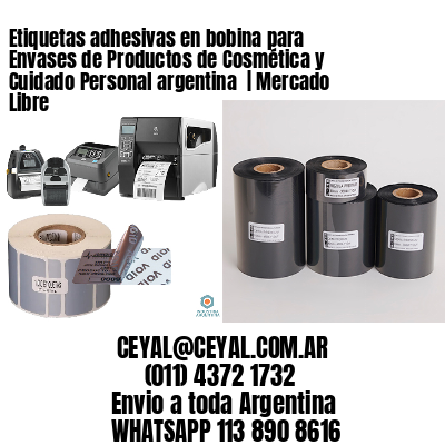Etiquetas adhesivas en bobina para Envases de Productos de Cosmética y Cuidado Personal argentina  | Mercado Libre