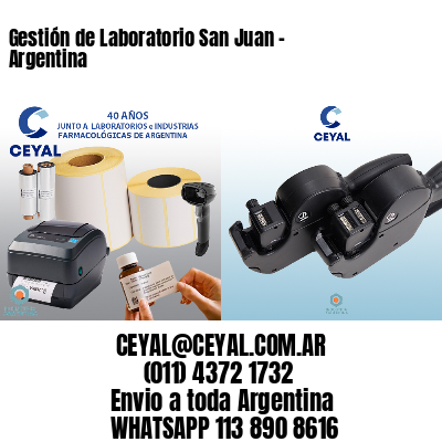 Gestión de Laboratorio San Juan – Argentina